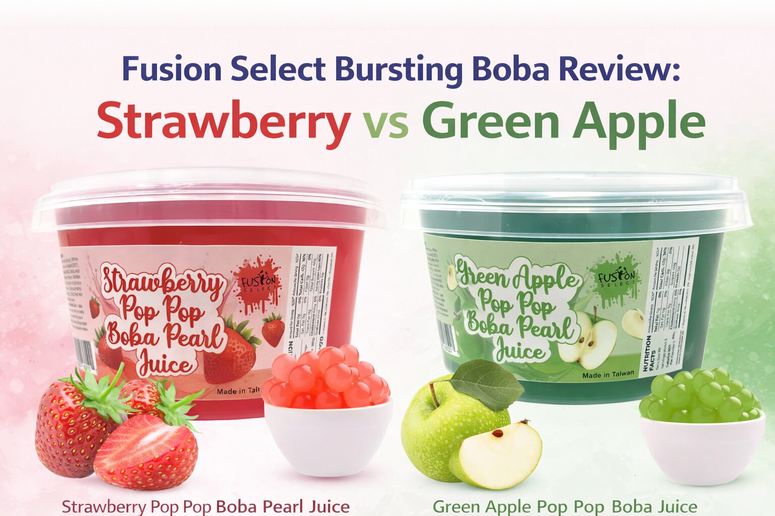 fusion-select-bursting-boba-review-strawberry-vs-green-apple